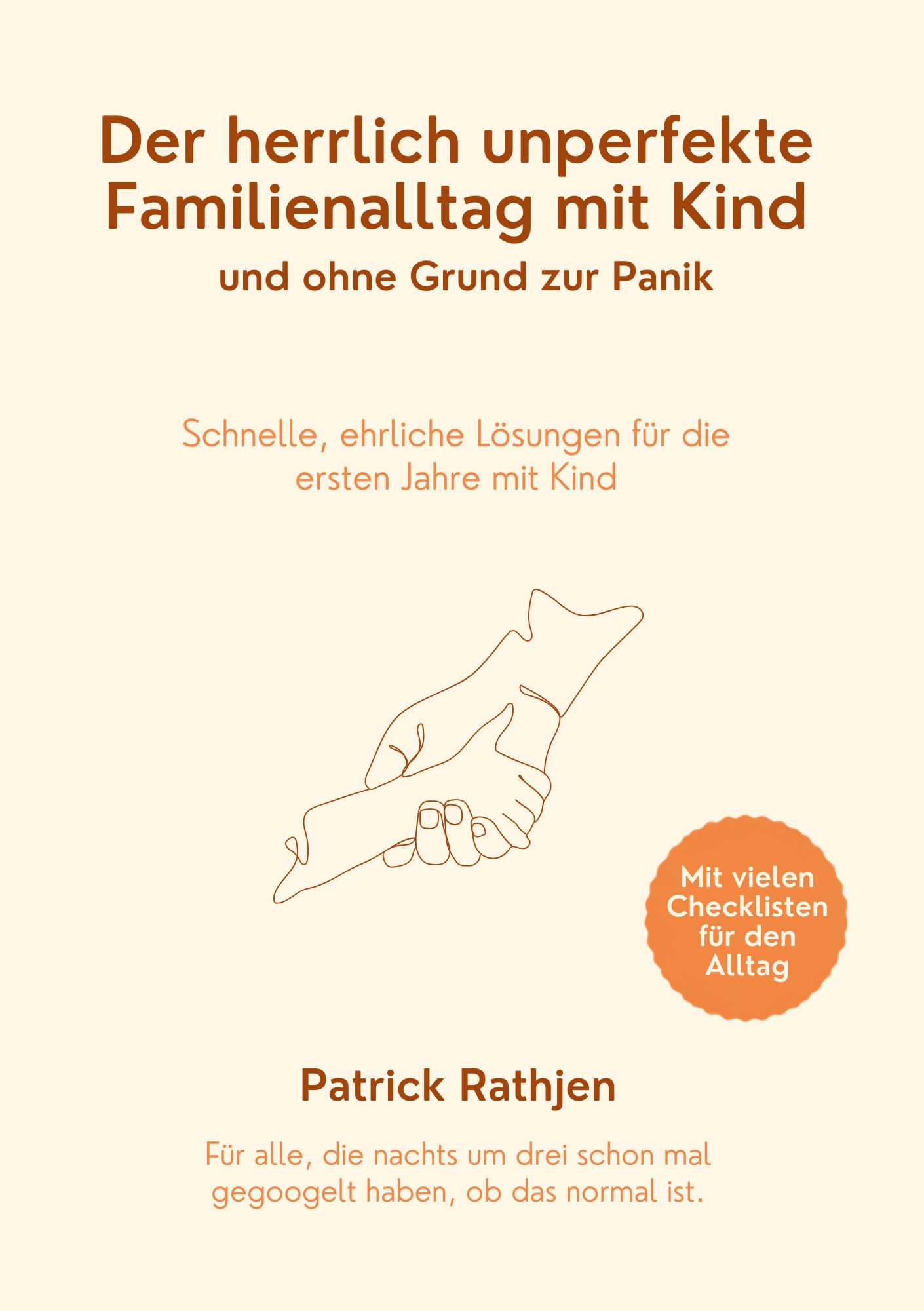 Buchcover: Der herrlich unperfekte Familienalltag mit Kind von Patrick Rathjen